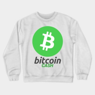 BCH Coin Cryptocurrency Bitcoin Cash crypto Crewneck Sweatshirt